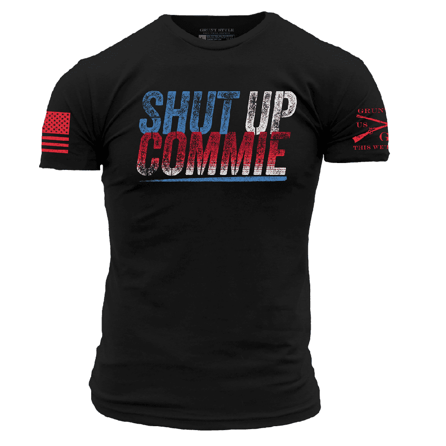 Shut Up Commie T-Shirt - Black