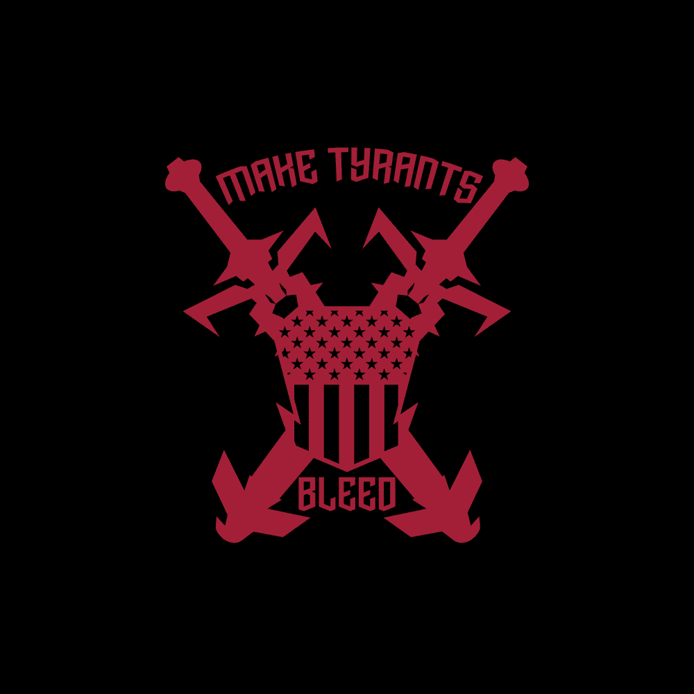Make Tyrants Bleed T-Shirt - Black