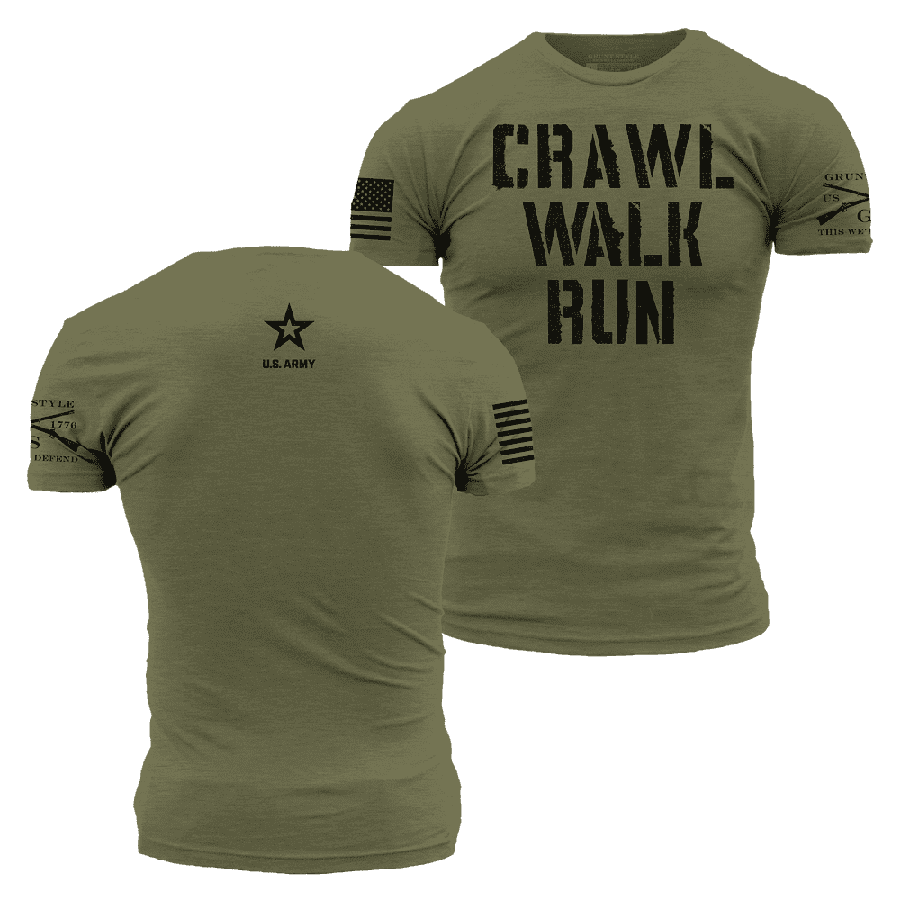 Army - Crawl, Walk, Run T-Shirt - Military Green
