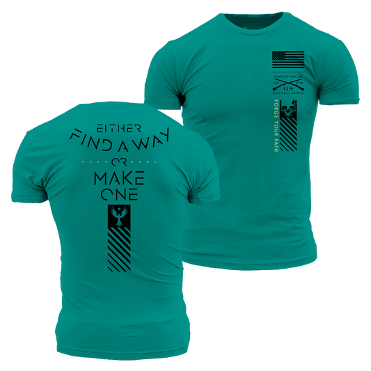 Find A Way Or Make One T-Shirt - Heather Aqua