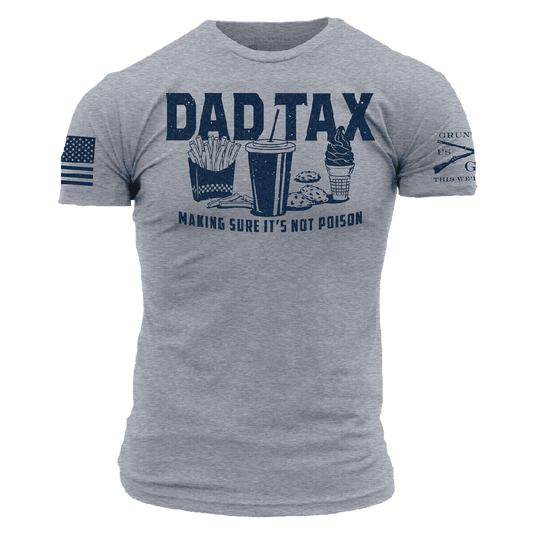Dad Tax T-Shirt - Dark Heather Gray