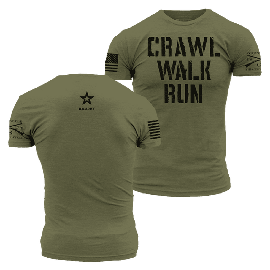 Army - Crawl, Walk, Run T-Shirt - Military Green
